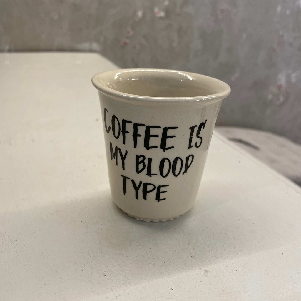 Coffee is my blood type, coffee cup by Lubloy